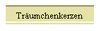 Trumchenkerzen