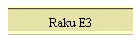 Raku E3